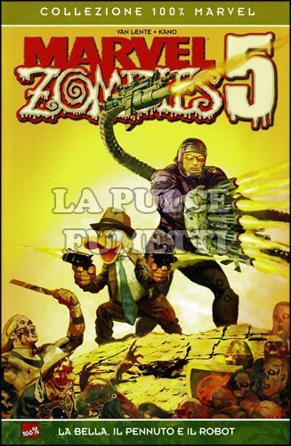 100% MARVEL - MARVEL ZOMBIES  5: LA BELLA, IL PENNUTO E IL ROBOT
